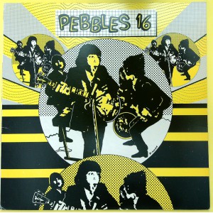Various PEBBLES Vol. 16 (AIP Records – AIP 10023) USA 1985 compilation LP (Garage Rock, Psychedelic Rock) 